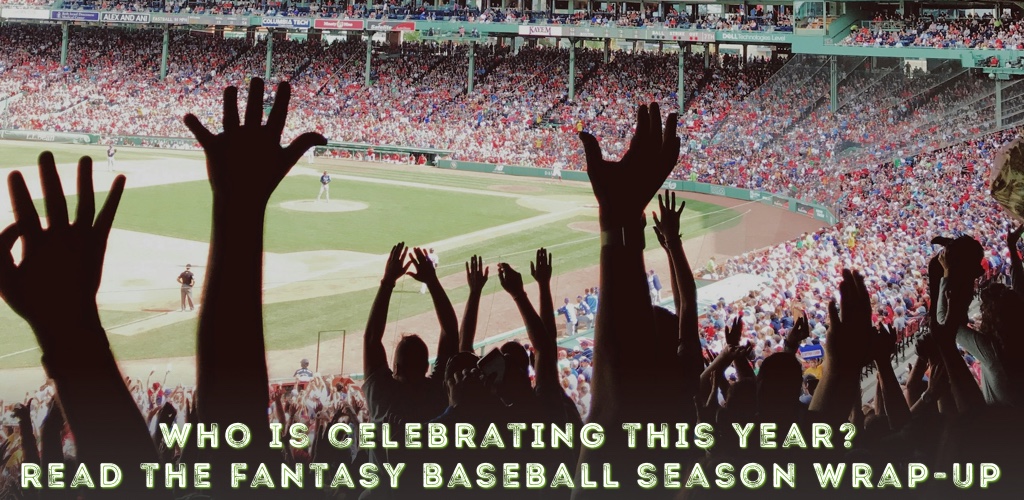 Fans in a baseball stadium watching a game and celebrating, overlaid with text announcing fantasy baseball season wrap-up article